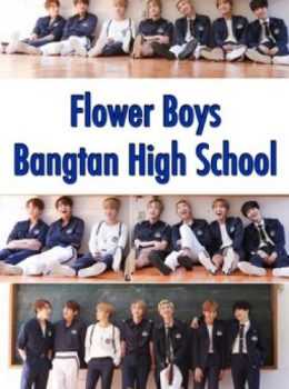 مسلسل Flower Boys Bangtan High School مترجم –