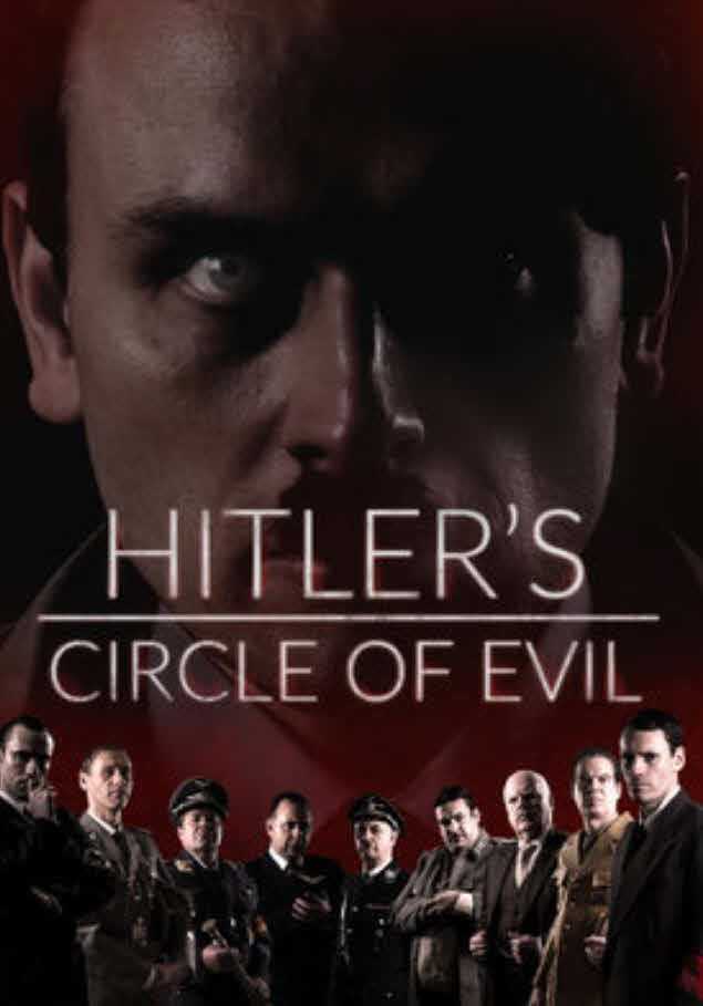 مشاهدة مسلسل Hitler’s Circle of Evil موسم 1 حلقة 1